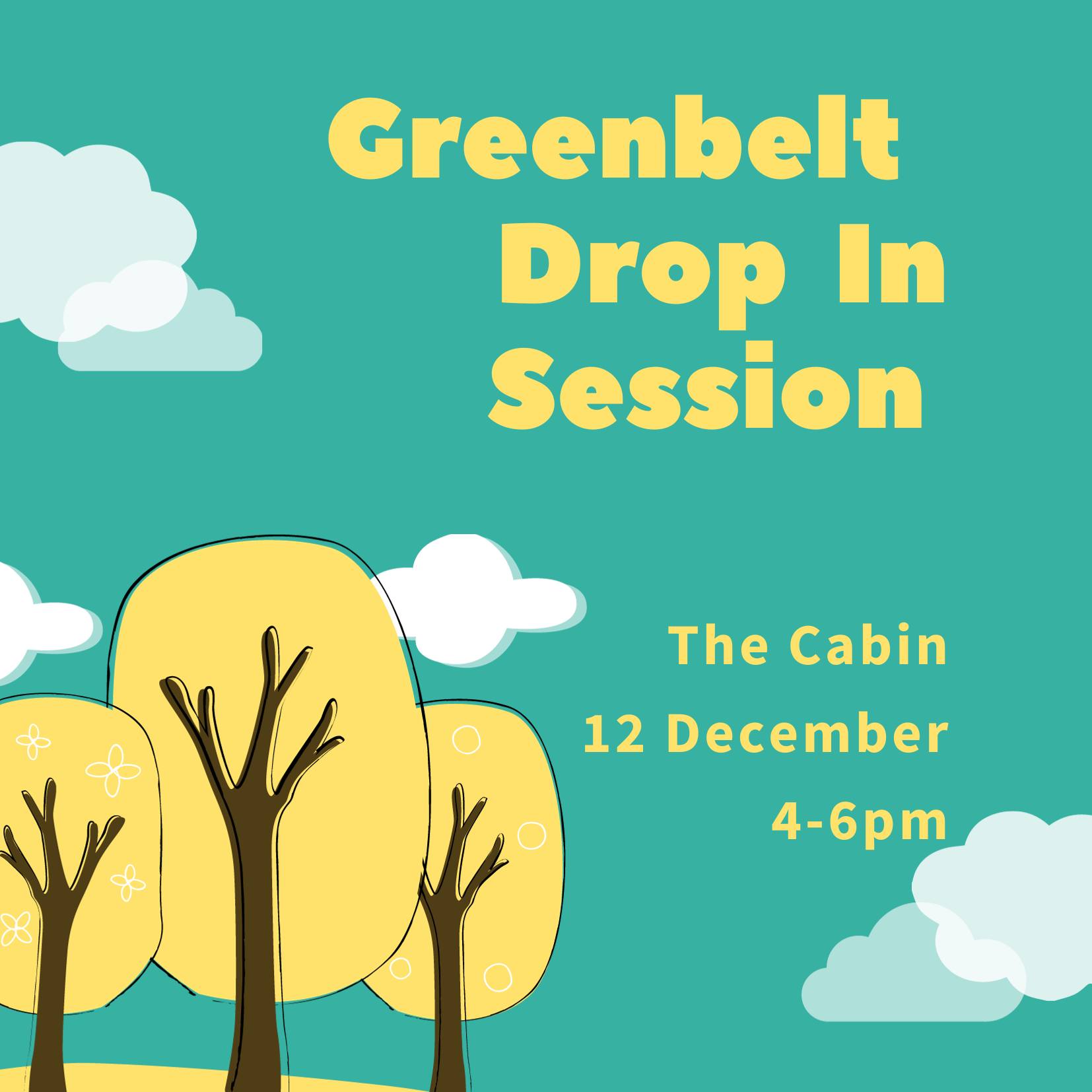 Greenbelt drop-in session 12th December